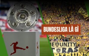 Tìm hiểu Bundesliga là gì?